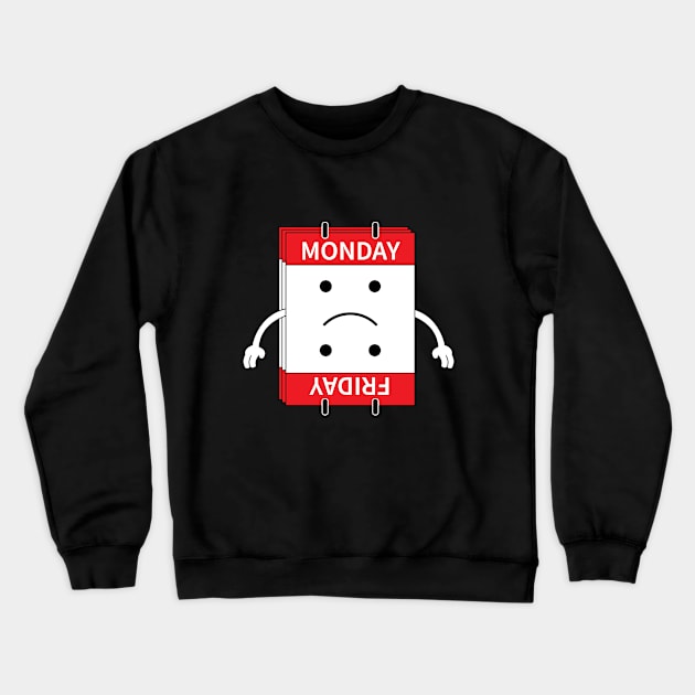 MON FRI Crewneck Sweatshirt by madandaku